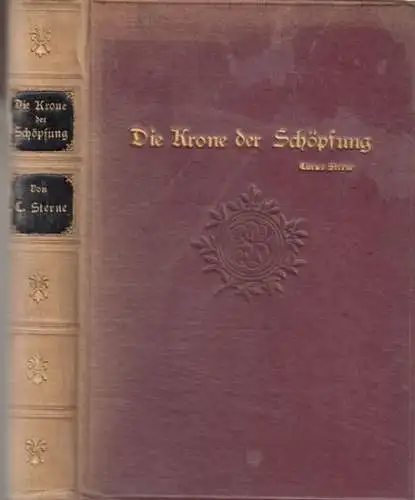 Sterne, Carus (d. i. Ernst Ludwig Krause): Die Krone der Schöpfung. Vierzehn Essays über die Stellung des Menschen in der Natur ( = Salon-Bibliothek). 