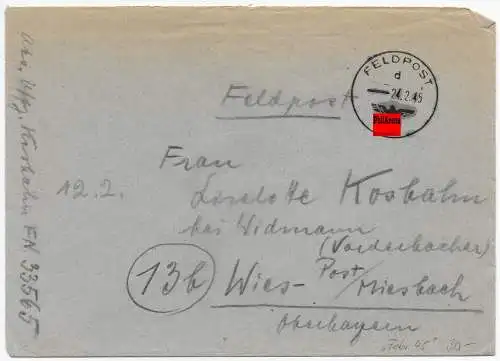 Feldpost: FPNr. 33565 vom 24.2.45 nach Wies-Miesbach
