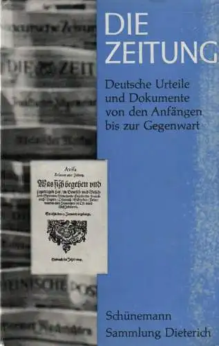 Blühm, Elger / Engelsing, Rolf: Die Zeitung: deutsche Urteile und Dokumente von den Anfängen bis zur Gegenwart. (Sammlung Dieterich ; 319). 