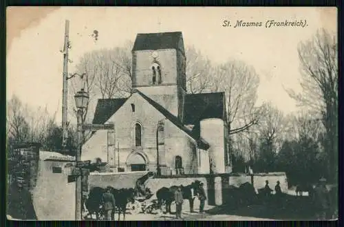 AK 1. WK - Saint Masmes Marne - Soldaten an der Kirche - 1918 Feldpost gelaufen