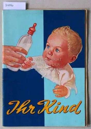 Lies: Ihr Kind: Ratgeber für junge Mütter. 