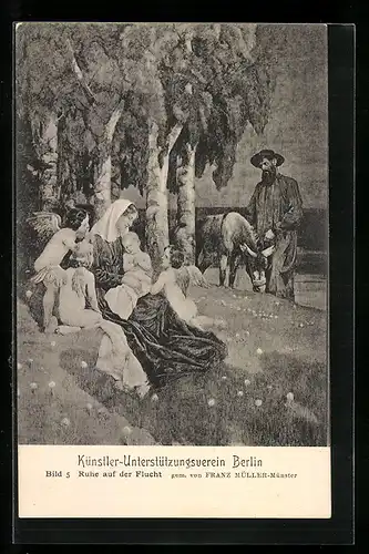 Künstler-AK sign. Franz Müller: Ruhe auf der Flucht, Künstler-Unterstützungsverein Berlin