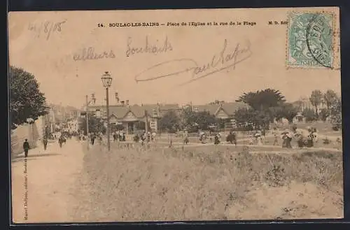 AK Soulac-les-Bains, Place de l`Église et la rue de la Plage