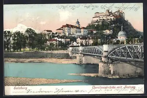 AK Salzburg, Carolinenbrücke mit Festung