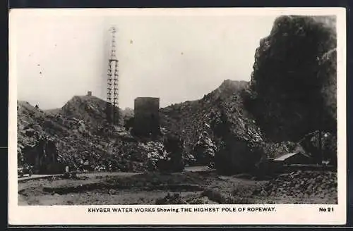 AK Khyber, Water Works, Showing the Highest Pole of Ropeway