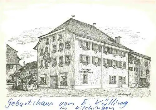 AK / Ansichtskarte Wilchingen Hallau_Unterklettgau_SH Geburtshaus von E. Kuelling Gasthof Gemeindehaus W. Vogel Kuenstlerkarte 